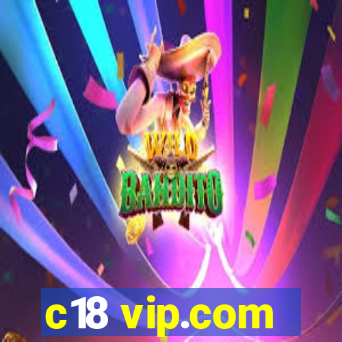 c18 vip.com